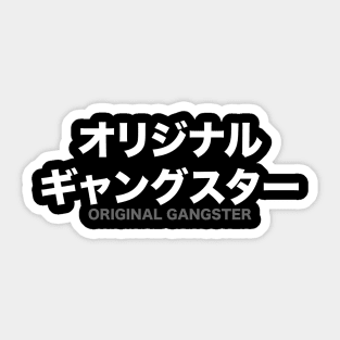 Original Gangster - Japanese Sticker